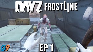 DayZ Frostline  Solo Adventure EP1 Getting Started [upl. by Ailaroc]