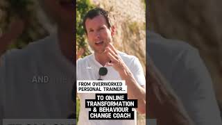 From overworked Personal Trainer To HighPaid Online Transformation amp Behaviour Change Coach [upl. by Llevert]