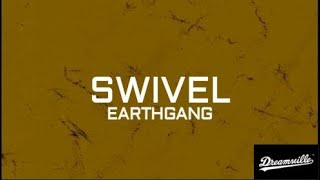 Dreamville  Swivel feat EARTHGANG Lyrics [upl. by Aehta]