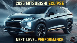 2025 MITSUBISHI ECLIPSE CROSS REDEFINING ADVENTURE [upl. by Mariel147]