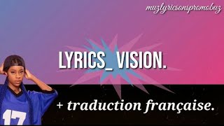 Qing Madi – Vision Lyrics amp traduction française [upl. by Amil]