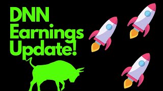 DNN Earnings Update [upl. by Icul]