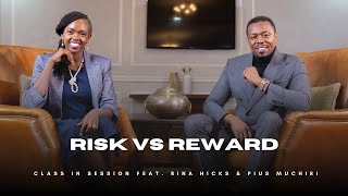 S8EP9  Risk VS Reward  Rina Hicks amp Pius Muchiri  CiS [upl. by Alak586]