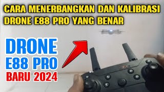 cara menerbangkan dan kalibrasi drone E88 pro yang benar  dron E88 pro [upl. by Anwad]