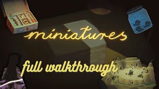 Miniatures Full Walkthrough [upl. by Amber]