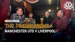 Manchester United v Liverpool  The Friday Night With Erdinger [upl. by Aceissej693]