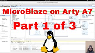 Designing a custom Linux SoC using Xilinx MicroBlaze on Arty A7  Part 1 Designing in Vivado [upl. by Elyrrad]