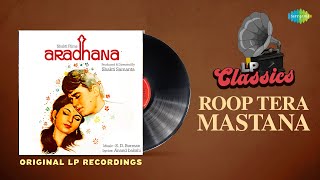 Original LP Recording  Roop Tera Mastana  Kishore Kumar  Sharmila Tagore  Rajesh Khanna [upl. by Garretson]