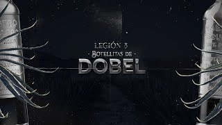 Legión 3  Botellitas de Dobel Video con letra 2022 [upl. by Amoreta]