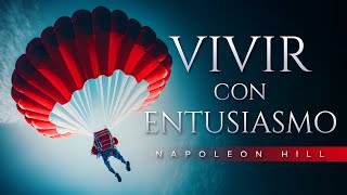 Napoleon Hill Vivir con entusiasmo  Audiolibro de Superación personal  Desarrollo Personal [upl. by Iralav550]