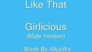 Girlicious  Like Me Male Version [upl. by Kcaz]