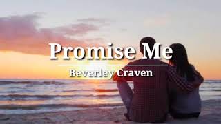 Beverley Craven  Promise Me Lyrics [upl. by Ahslek671]