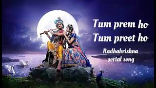 tum prem ho tum preet ho ll male female version ll serial song ll Radhakrishna song [upl. by Karim]