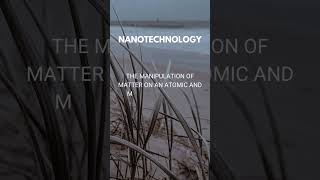 What is Nano Technology [upl. by Eilyab344]