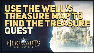 Use The Wells Treasure Map to find the treasure Hogwarts Legacy [upl. by Orfield]