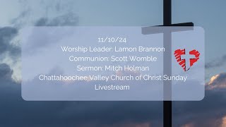 Chattahoochee Valley Church of Christ Sunday Live Stream 111024  Mitch Holman amp Scott Womble [upl. by Clere90]