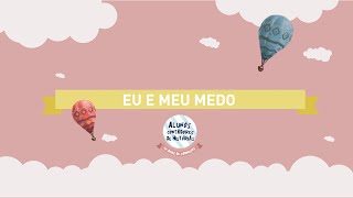 Eu e meu medo EmCasaComHistórias [upl. by Anyel437]