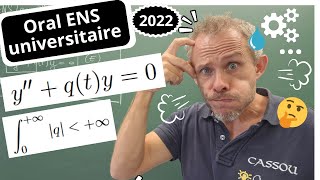 Oral ENS Lyon  EQUATIONS DIFFERENTIELLES [upl. by Auqinet698]