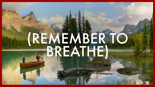 Remember to Breathe Canadas Alberta [upl. by Arutnev]