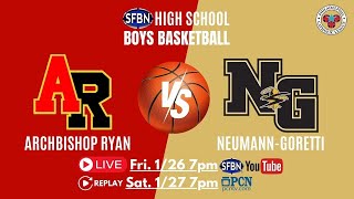 Archbishop Ryan at NeumannGoretti High School Boys Basketball  12624 [upl. by Sperling]