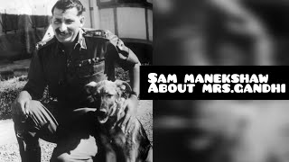 sam manekshaw on Indira Gandhi field marshal Sam manekshaw leadership [upl. by Nurav]