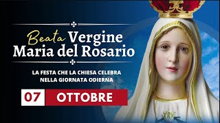 Conosciamo la Storia della Beata Vergine Maria del Rosario  07 Ottobre 2024 [upl. by Bruyn]