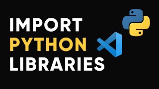 How to install Python Libraries in Visual Studio Code [upl. by Gothurd]