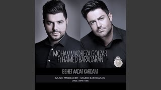 Behet Adat Kardam feat Hamed Baradaran [upl. by Daria]