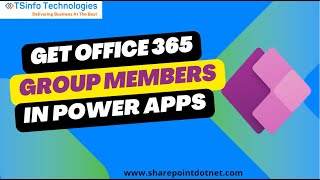 Get users from Office 365 Group in Power Apps  How to Get Microsoft Members in PowerApps [upl. by Danieu]