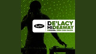 Hideaway Deep Dish Remix [upl. by Naneik834]