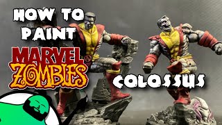 HOW TO PAINT Marvel Zombies A Zombicide Game  Colossus [upl. by Yeorgi]