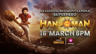 Hanu  Man  World Premiere  16th March  8PM  Jio Cinema  Colors Cineplex [upl. by Anerhs818]