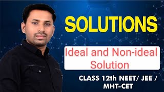 MCCv4x  Solutions class 12th Ideal and Nonideal Solution Harshal Bhagat [upl. by Wenz]