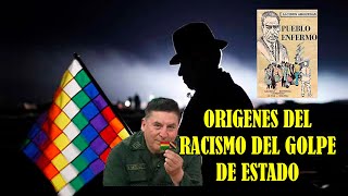 RAÍCES RACISTAS DEL GOLPE DE ESTADO EN BOLIVIA  PUEBLO ENFERMO [upl. by Eadahc92]