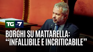 Borghi su Mattarella quotInfallibile e incriticabilequot [upl. by Aneda970]