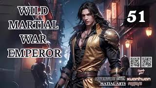 Wild Martial War Emperor Episode 51 Audio Blissful Bookshelf Audiobook [upl. by Atokad]