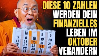 10 GLÜCKSZAHLEN die dein LEBEN im Oktober 2024 VERÄNDERN werden  ZenWeisheit [upl. by Konstantin]