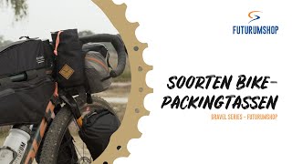 Soorten Bikepackingtassen  Gravel Series [upl. by Hegarty]