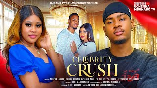 CELEBRITY CRUSH  CLINTON JOSHUA CHIOMA NWAOHA COURTNEY OCHANYA latest 2024 nigerian movies [upl. by Ahseenat]