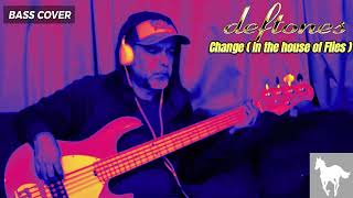 Bass Cover  Deftones  Change In the house of Flies [upl. by Centeno]