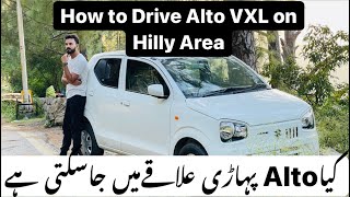 How Alto VXL AGS 660cc PAKISTANI will Perform on Hilly Area Peer Sohawa Monal TEST Drive [upl. by Lirbij]