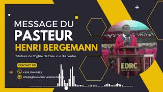 Message Special du Pasteur Henri Bergemann [upl. by Niwrehs]