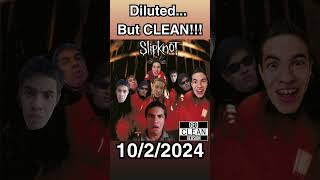 Slipknot Diluted but CLEAN [upl. by Tuttle]