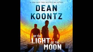 Dean Koontz  By the Light of the Moon  Audiobook Mystery Thriller amp Suspense Part 2 End [upl. by Elwee]