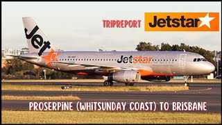 Jetstar A320 Trip Report Proserpine to Brisbane Adventure on the Whitsunday Coast [upl. by Albers]