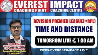 TIME AND DISTANCE  REVISION PREMIER LEAGUE  BY RAJ KUMAR SIR [upl. by Aubyn]