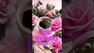 FELIZ MIÉRCOLES PARA TI ❤️🌹💐💝 [upl. by Earised647]