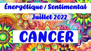 CANCER Tirage Sentimental  L’ espoir est permis  JUILLET 2022 [upl. by Dunstan]