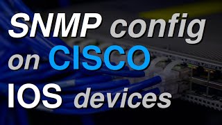 Cisco SNMP stepbystep configuration [upl. by Chansoo]