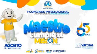 PRIMER CONGRESO INTERNACIONAL DE MAESTROS  quotMaestro cumple tu misiónquot  Primer Jornada [upl. by Aierb459]